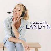 Podcast Living with Landyn with Landyn Hutchinson
