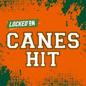 Podcast Locked On Canes Hit - Quick Takes on Miami Hurricanes Football & Basketball
