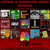 Podcast Loitering In Wonderland Studios Superfeed 2018