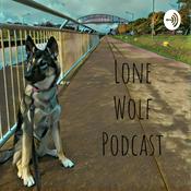 Podcast Lone Wolf Podcast
