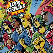 Podcast Look Forward - Progressive Political News