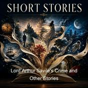 Podcast Lord Arthur Savile's Crime and Other Stories