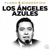 Podcast Los Ángeles Azules - Flash Biográfico