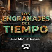 Podcast Los engranajes del tiempo
