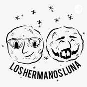 Podcast Los Hermanos Luna