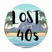 Podcast LOST in my 40s