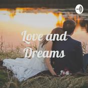 Podcast Love and Dreams