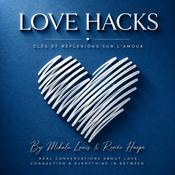 Podcast Love Hacks en Français