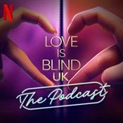 Love Is Blind UK: The Official Podcast