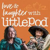 Podcast Love & Laughter with LittlePod