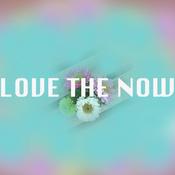 Podcast Love The Now