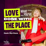 Podcast Love What You've Done With The Place
