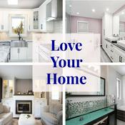 Podcast Love Your Home