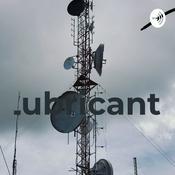 Podcast Lubricant