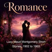 Podcast Lucy Maud Montgomery Short Stories, 1902 to 1903
