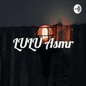 Podcast LULU Asmr🥰😴♥️