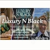 Podcast Luxury N Black Designer Podcast Guest Dr. Tanjie Brewer -Stylish and Fit