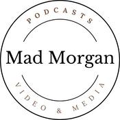 Podcast Mad Morgan