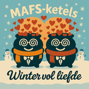 Podcast MAFS-ketels Vol Liefde - Winter Editie
