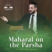 Podcast Maharal on the Parsha