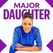 Podcast Major Daughter Podcast