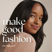 Podcast Make Good Fashion: A Fashion Business Podcast
