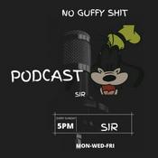 Podcast NO GUFFY SHIT