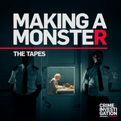 Podcast Making a Monster: The Tapes