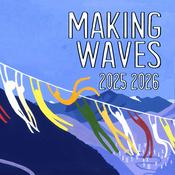 Podcast MAKING WAVES - Saison 2025/2026
