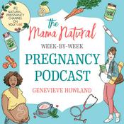 Mama Natural Pregnancy Week-by-Week Podcast