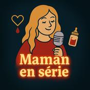 Podcast Maman en série