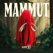 Podcast MAMMUT - Ein Mord in meiner Familie und meine Suche nach Antworten
