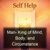 Podcast Man- King of Mind, Body, and Circumstance