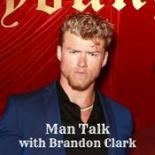 Podcast Man Talk with Brandon Clark