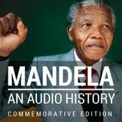 Podcast Mandela: An Audio History