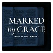 Podcast Marked by Grace