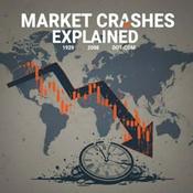 Podcast Market Crashes Explained