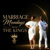 Podcast Marriage Mondays with The Kings