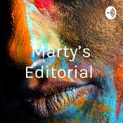 Podcast Marty’s Editorial