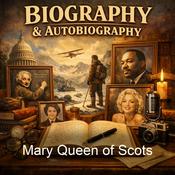 Podcast Mary Queen of Scots