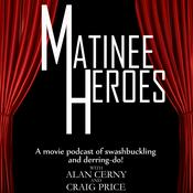 Podcast Matinee Heroes
