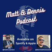 Podcast Matt and Dennis