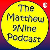 Podcast Matthew9Nine Podcast