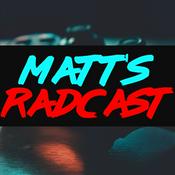 Podcast Matt's RadCast