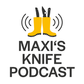 Podcast Maxi's Knife Podcast