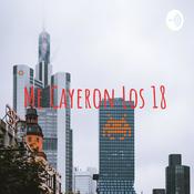 Podcast Me Cayeron Los 18