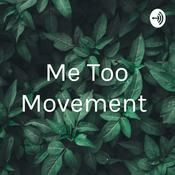 Podcast Me Too Movement