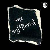Podcast me. unf*ltered.