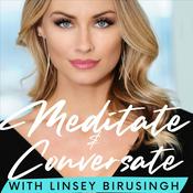 Podcast Meditate & Conversate with Linsey Birusingh