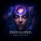 Podcast Deep Guided Meditation